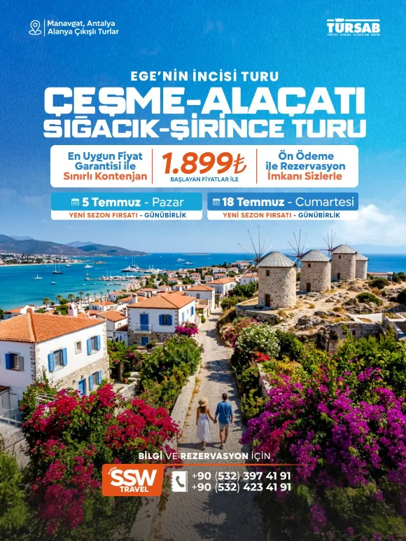 ÇEŞME - ALAÇATI - SIĞACIK - ŞİRİNCE Turu